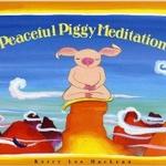 Peaceful Piggy Meditation